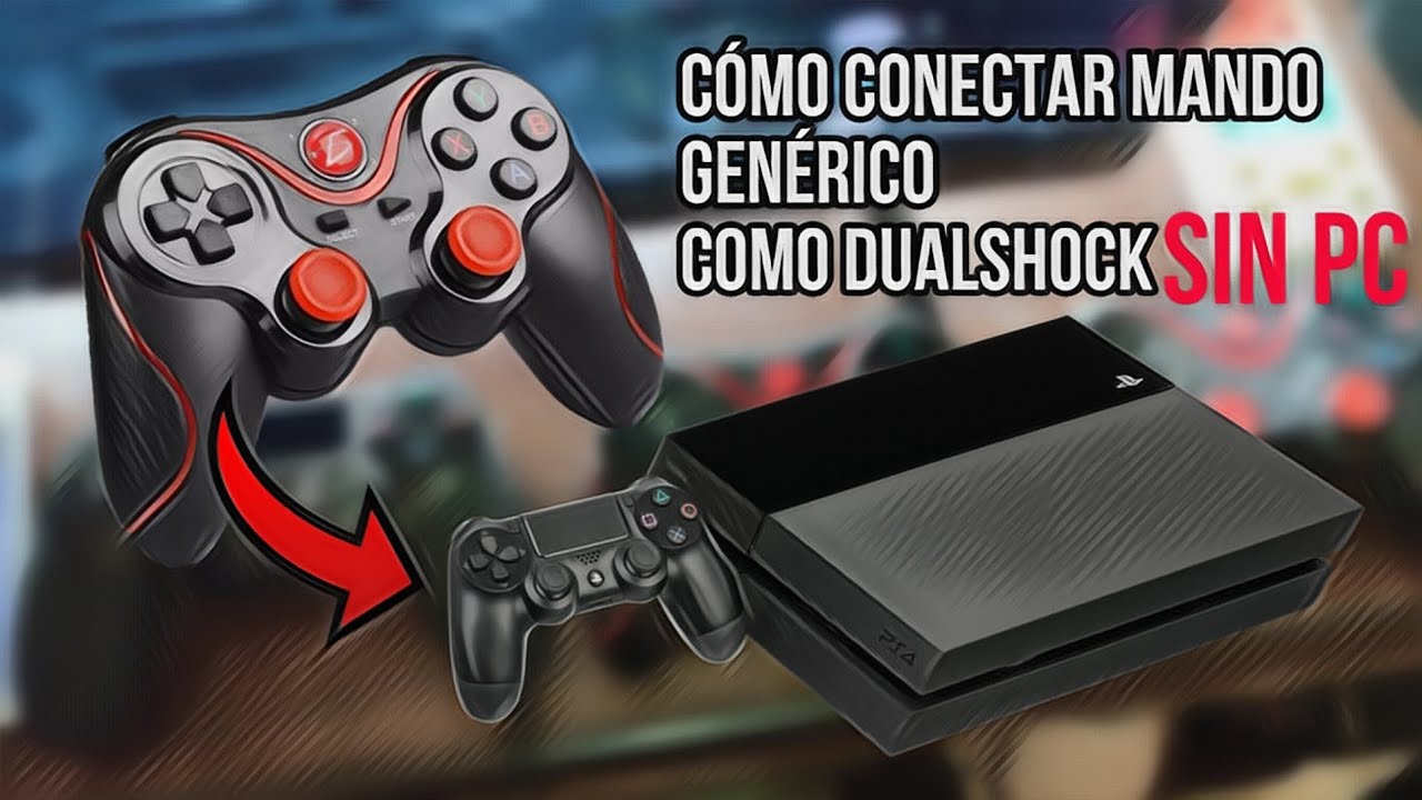 CÓMO CONECTAR UN MANDO GENERICO A PS4 SIN PC