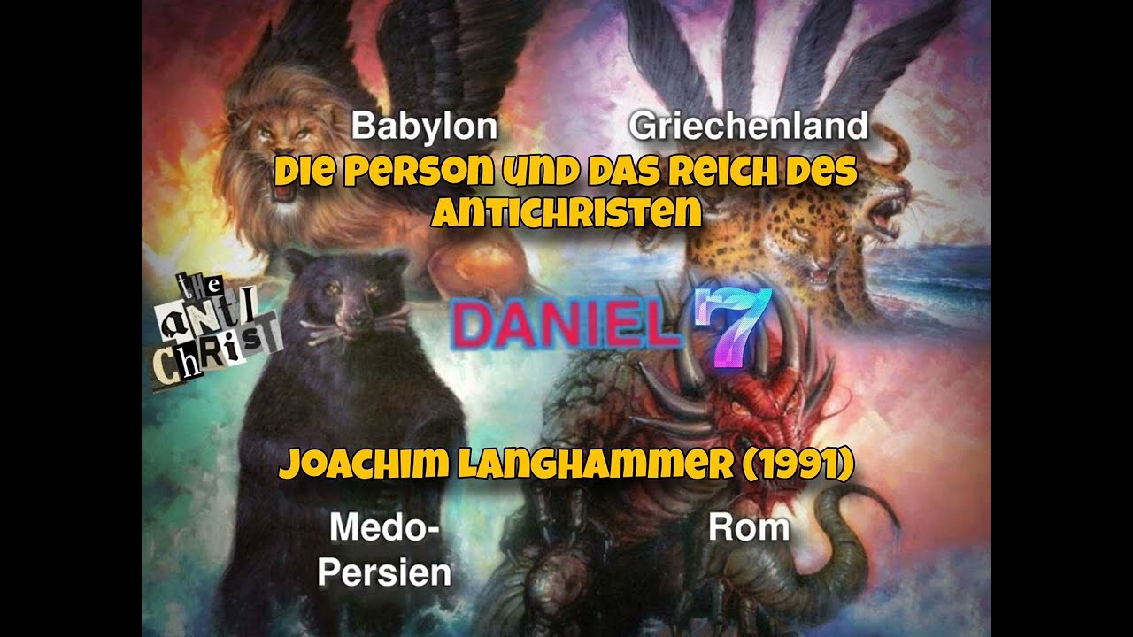 9. Die Person und das Reich des Antichristen - Joachim Langhammer (1991) Biblische Prophetie Daniel