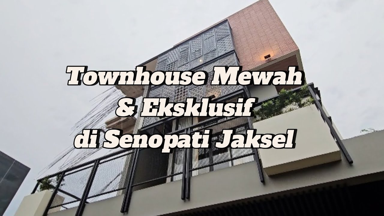 TOWNHOUSE MEWAH & EKSKLUSIF SATU SATUNYA DI AREA PRIME SENOPATI JAKSEL!