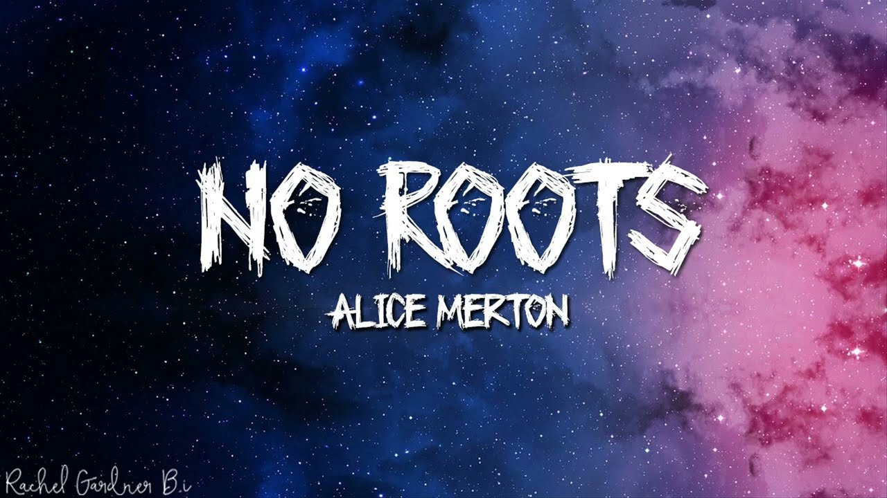 Alice Merton &ndash; No Roots (Lyrics)