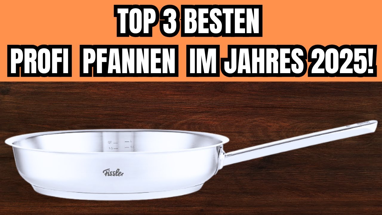 ⛔ TOP 3 BESTEN PROFI PFANNEN IM JAHRES 2025!!! (DIE GÜNSTIGSTE!!!)