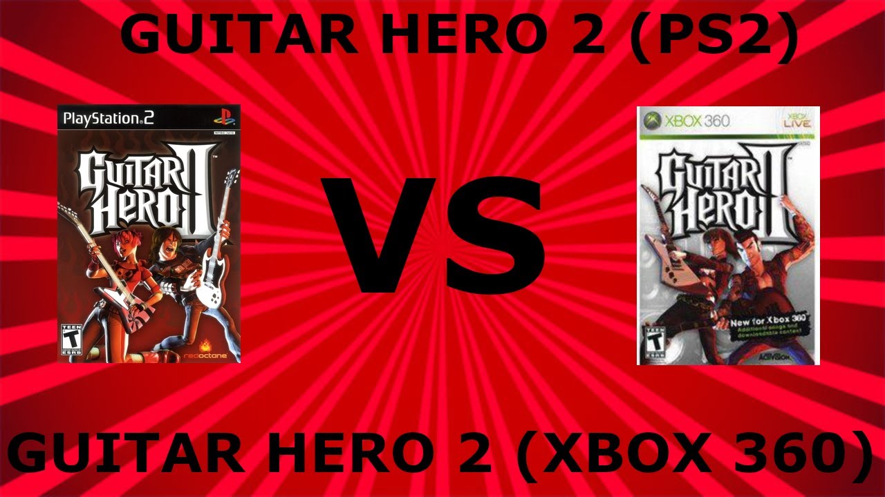 Guitar Hero 2 (PS2) VS. Guitar Hero 2 (Xbox 360)