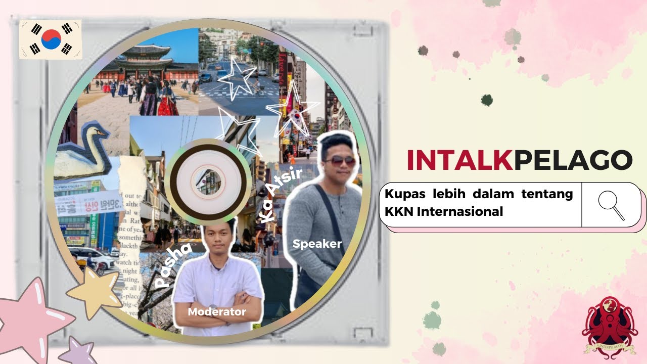 INTALKPELAGO#12 Sharing Session: Kupas lebih dalam tentang KKN Internasional