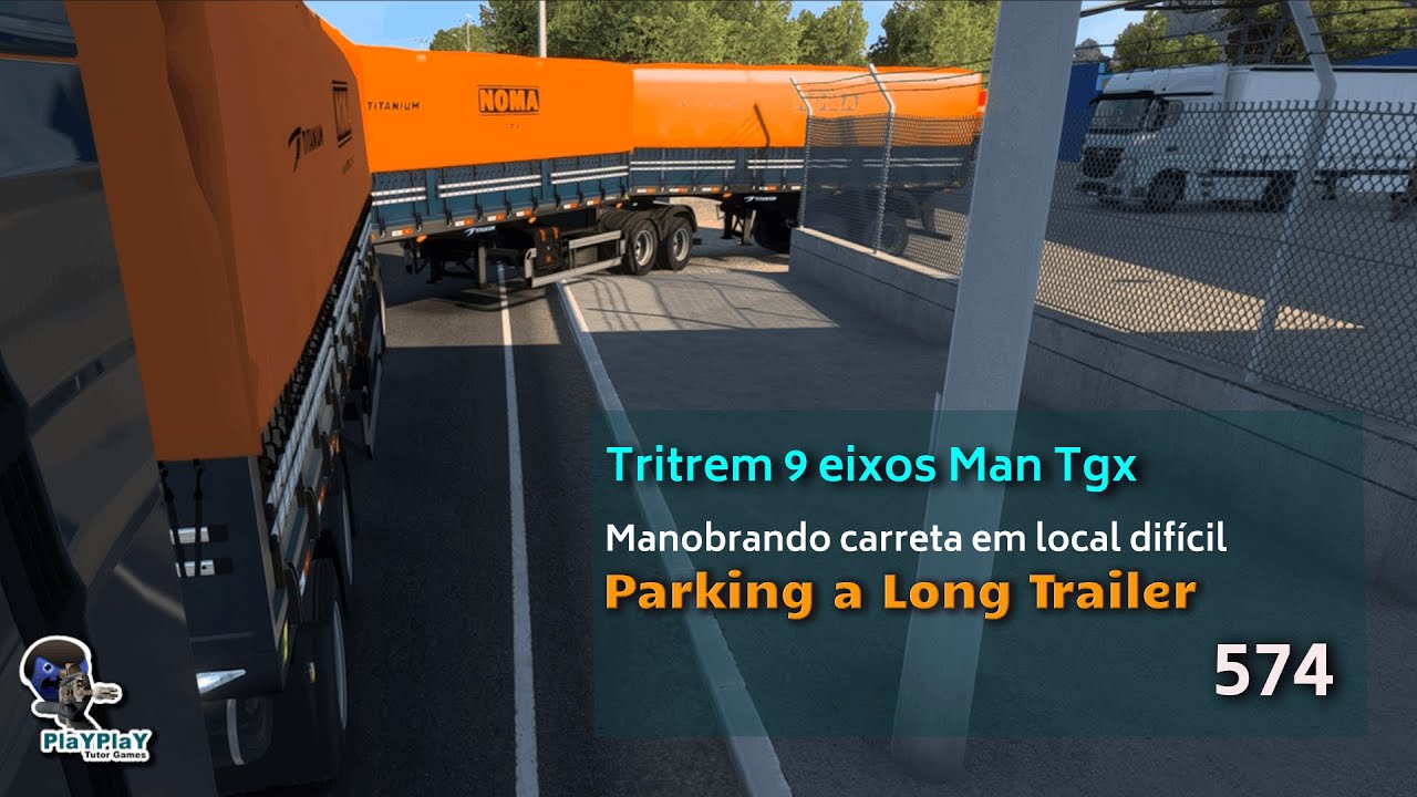 Manobrando tritrem 9 eixos Man Tgx.Parking a Long Trailer 574