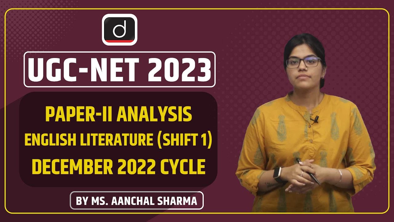 UGC NET/JRF Paper Analysis | Paper-II: English Literature | Shift 1 - Part 1 | December 2022 Cycle