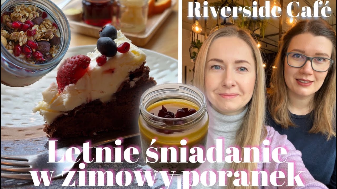 SPONTANICZNIE NA KRAKOWSKICH GRZEG&Oacute;RZKACH | LETNIE ŚNIADANIE W ZIMIE |GDZIE ZJEŚĆ | RIVERSIDE CAFE