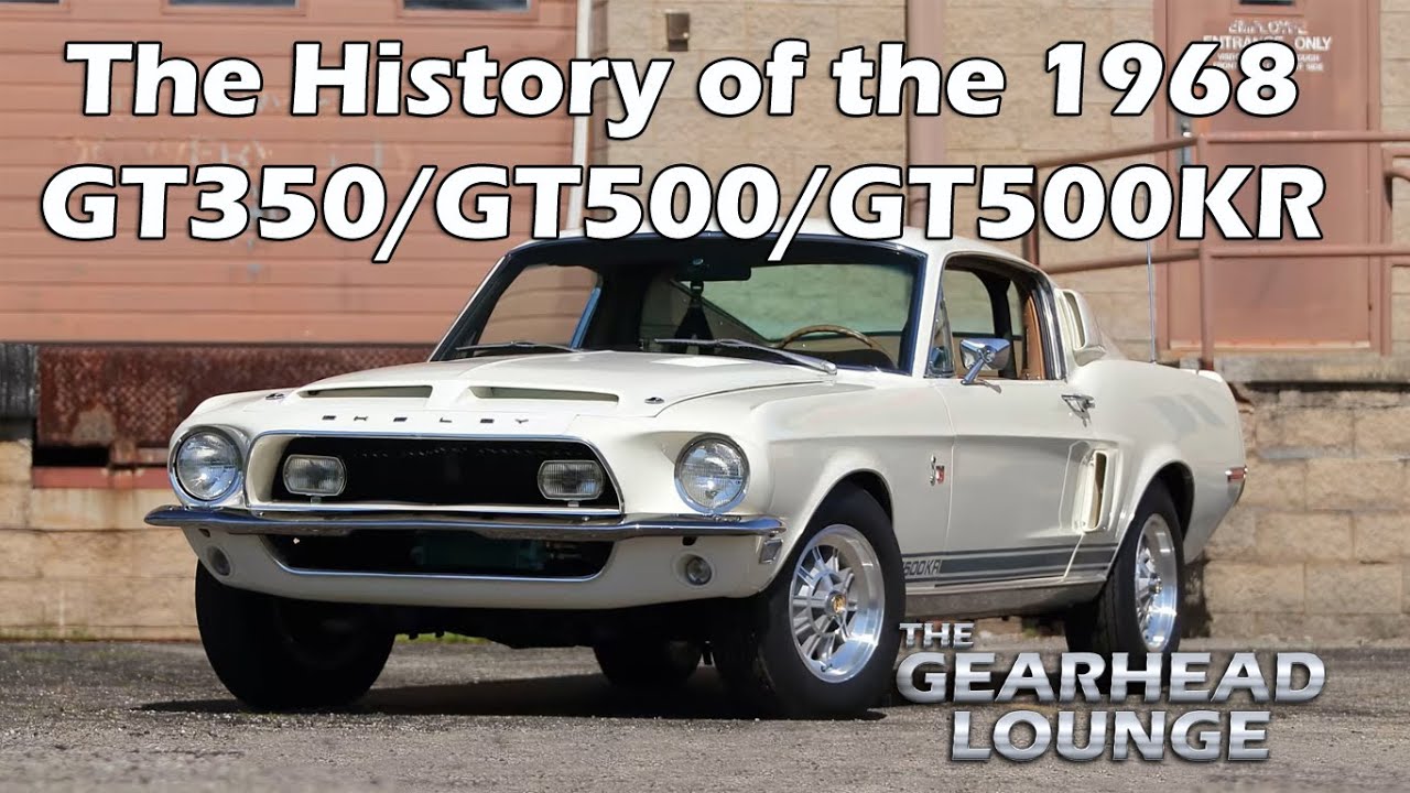 The History of the 1968 GT350, GT500, and GT500KR