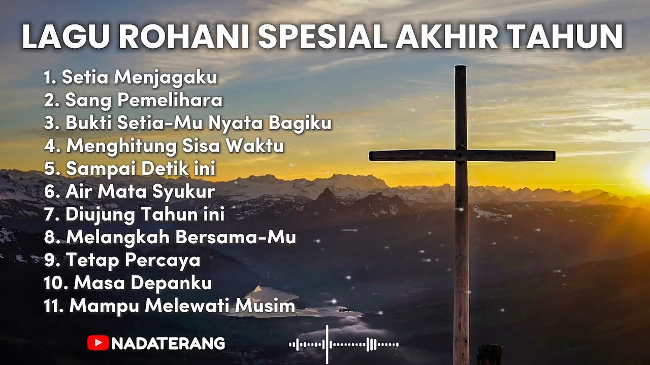 Lagu Rohani Spesial penghujung Tahun 2025 - Kumpulan Lagu Syukur Menyentuh Hati