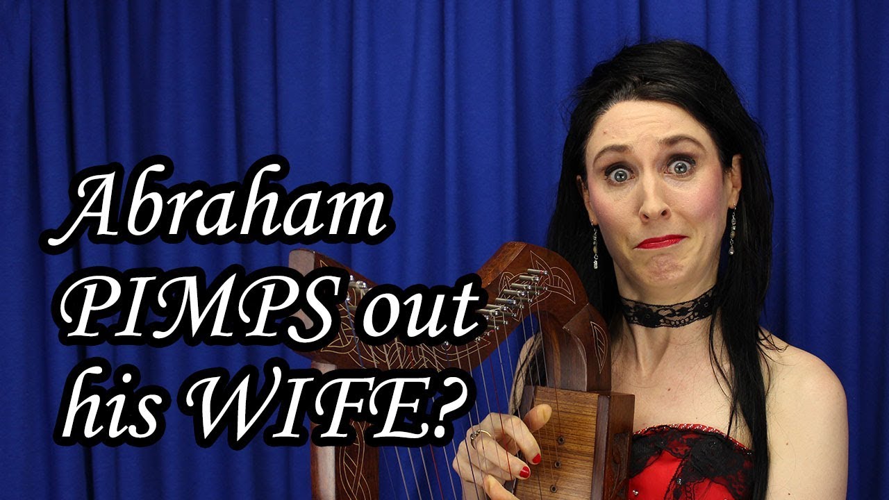 Atheist Comedy: Abraham PIMPS out his WIFE?