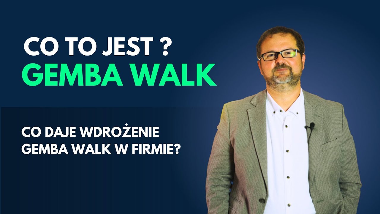 ✅do czego służy Gemba Walk? ✅co daje wdrożenie Gemba Walk w firmie?