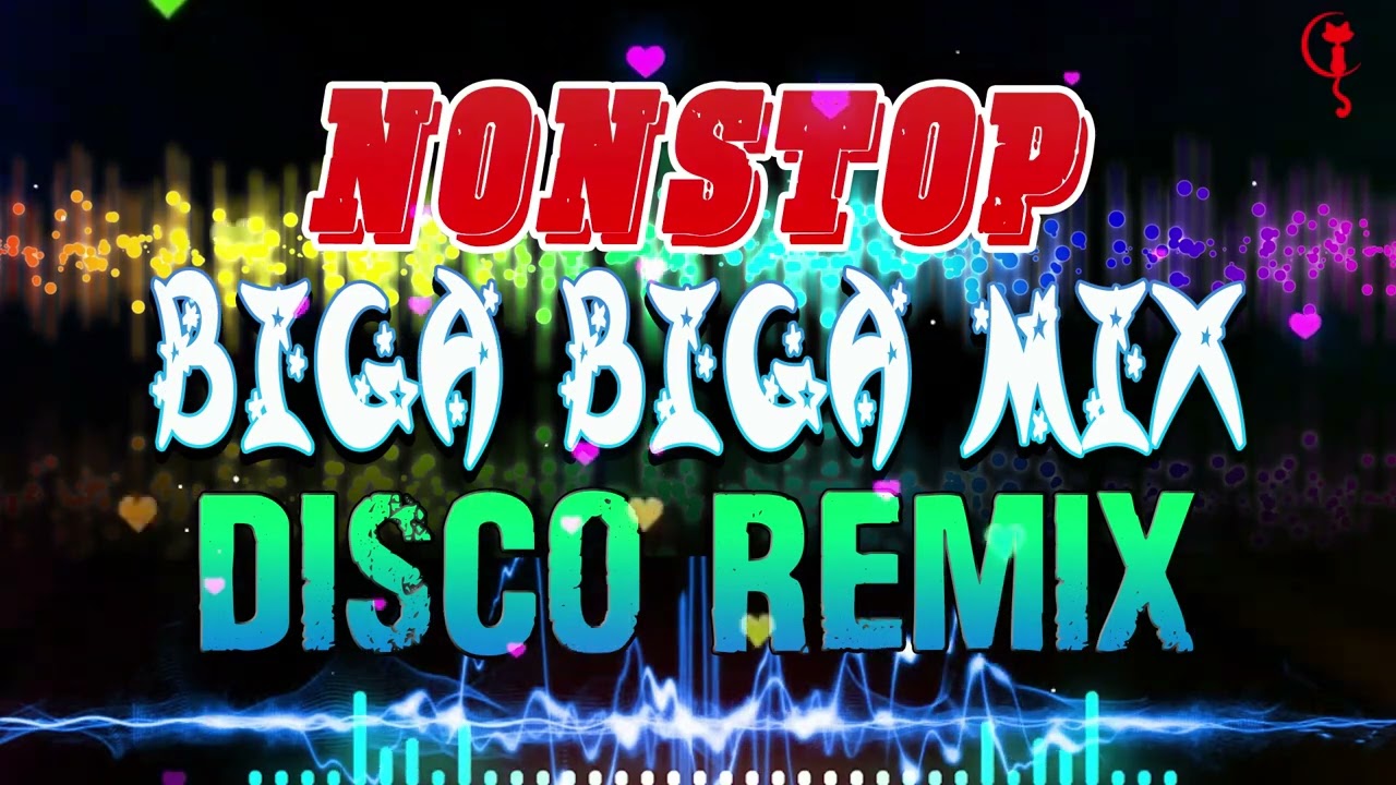 Biga Biga EDM Remix 2022 | BEST NONSTOP OPM TAGALOG LOVE SONGS REMIX | Disco Remix 2022