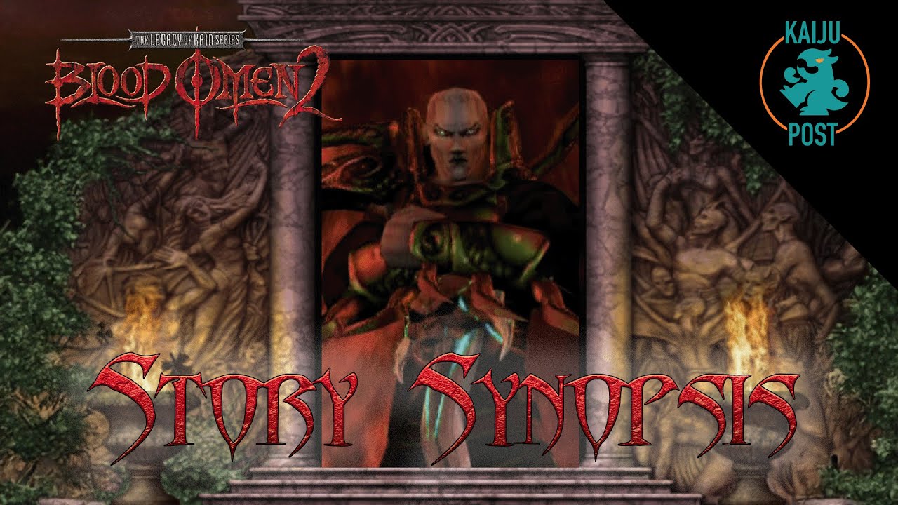 Blood Omen 2 - Somewhat Snarky Story Synopsis