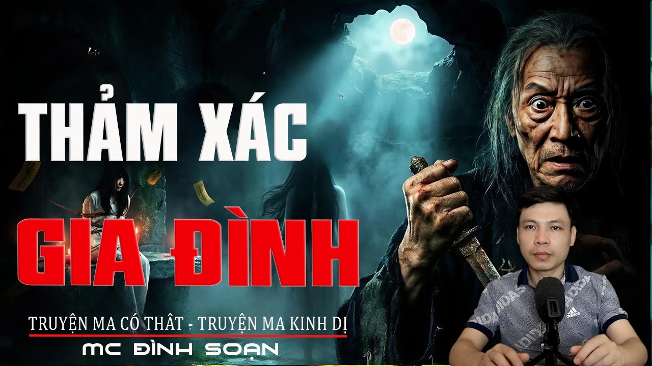 THẢM XÁC GIA ĐÌNH : Lời Nguyền Trấn Yểm Mộ [KINH DỊ] | Truyện Ma Tâm Linh | Truyện Ma Mới