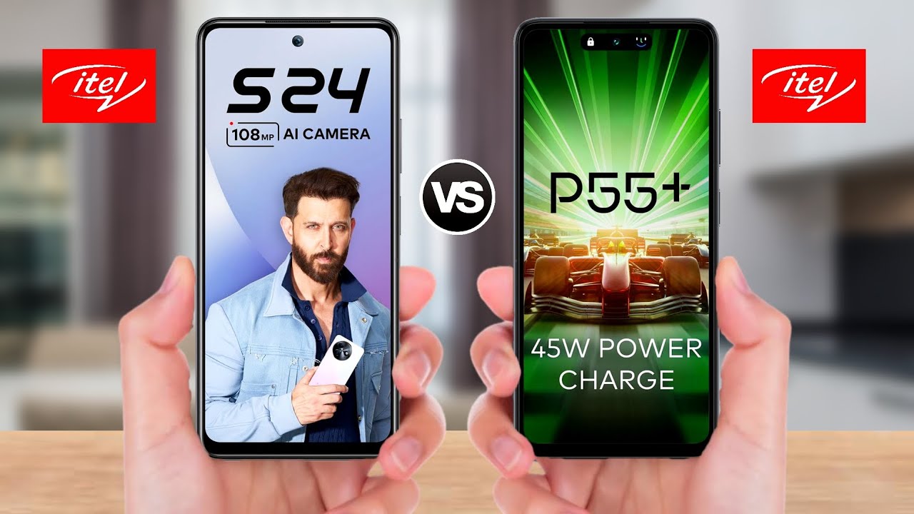 Itel S24 Vs Itel P55 Plus