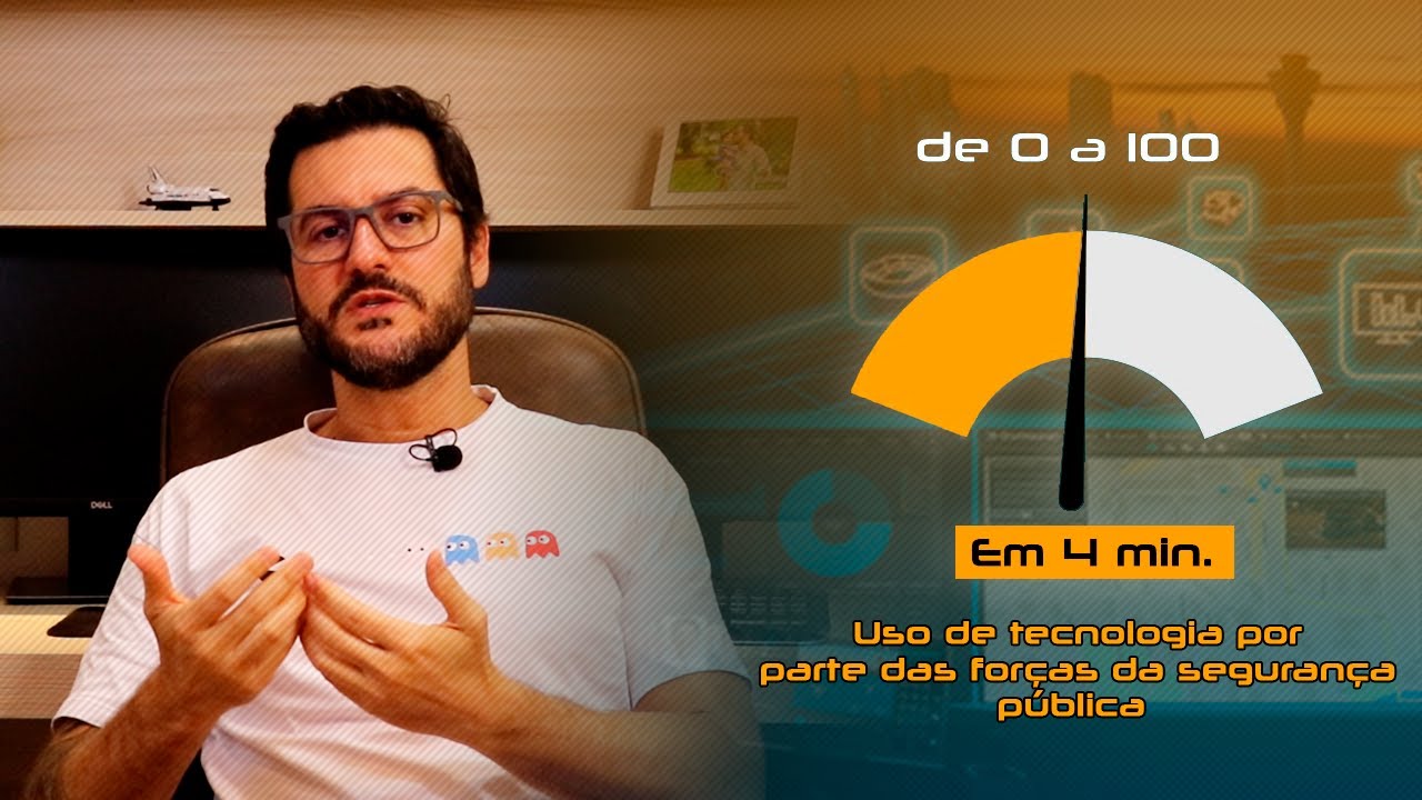 De 0 a 100 em 4 minutos - Uso de tecnologia por parte das forças da segurança pública