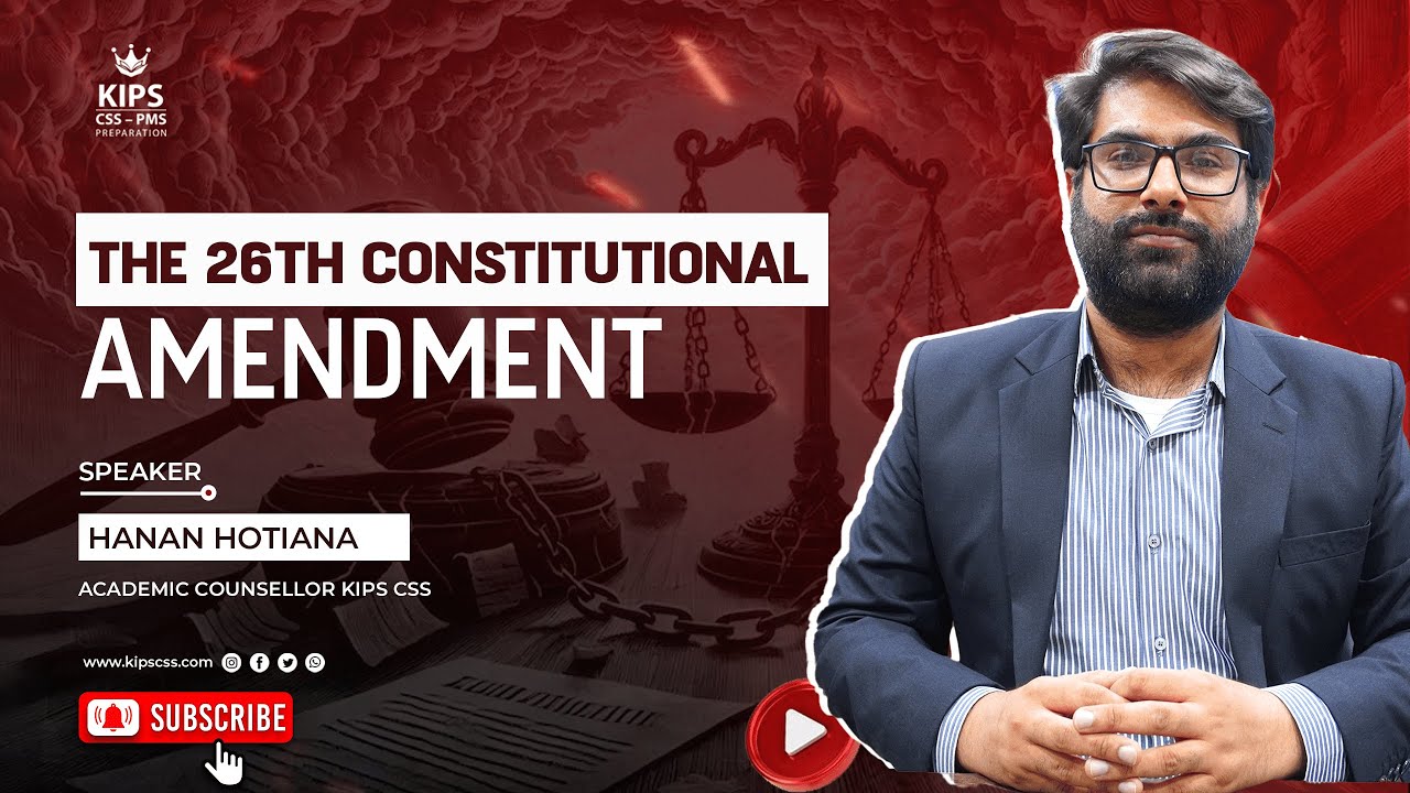 𝐓𝐡𝐞 𝟐𝟔𝐭𝐡 𝐂𝐨𝐧𝐬𝐭𝐢𝐭𝐮𝐭𝐢𝐨𝐧𝐚𝐥 𝐀𝐦𝐞𝐧𝐝𝐦𝐞𝐧𝐭 𝐄𝐱𝐩𝐥𝐚𝐢𝐧𝐞𝐝 | 𝐈𝐧𝐬𝐢𝐠𝐡𝐭𝐬 𝐛𝐲 𝐇𝐚𝐧𝐚𝐧 𝐇𝐨𝐭𝐢𝐚𝐧𝐚