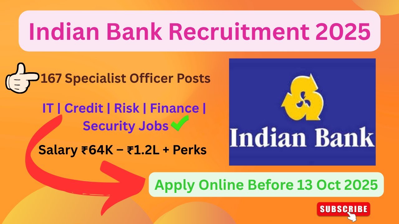 Indian Bank 2025 Specialist Officer Recruitment🔥 | 167 Vacancies | Salary ₹1.2 Lakh | Apply Now