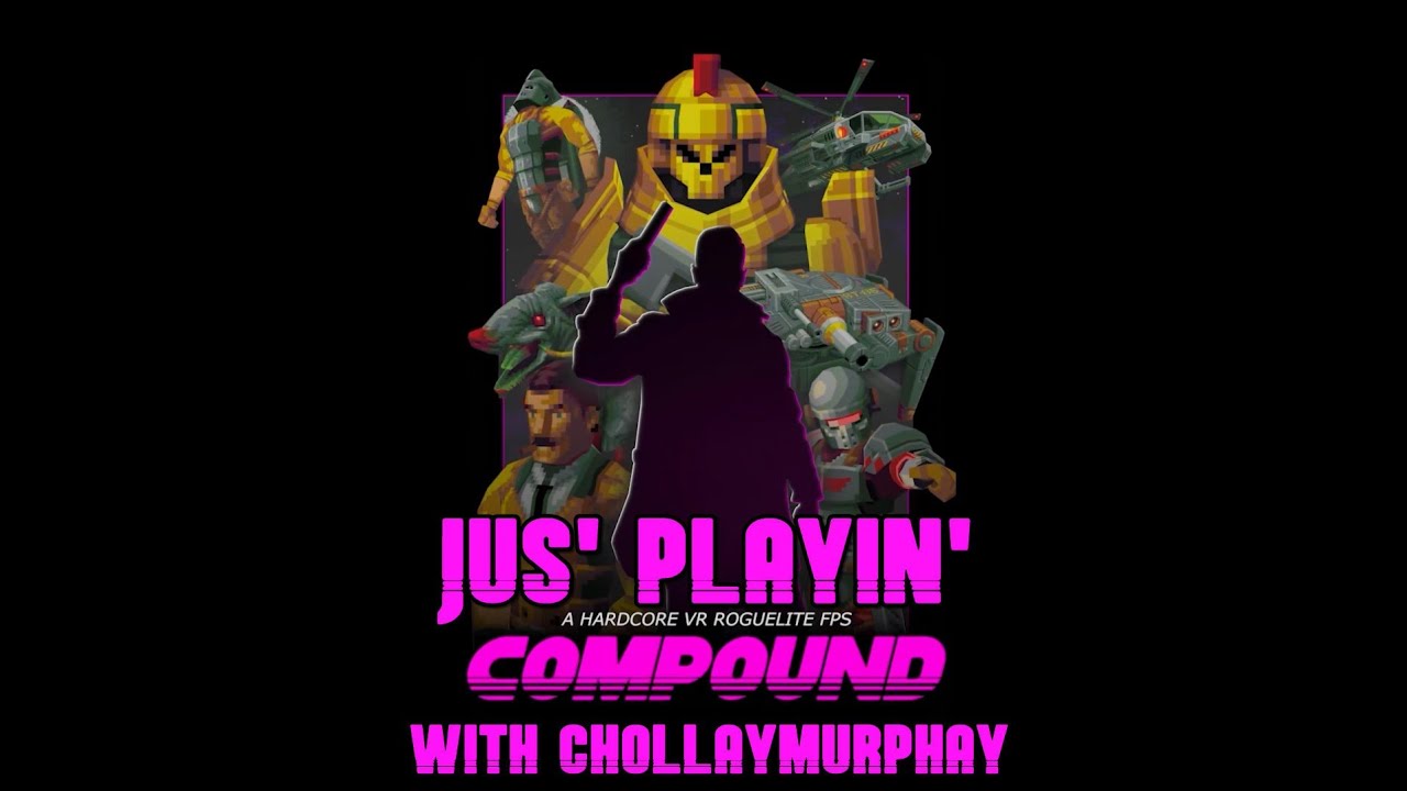 Compound - A VR Boom-Shoot Blast!