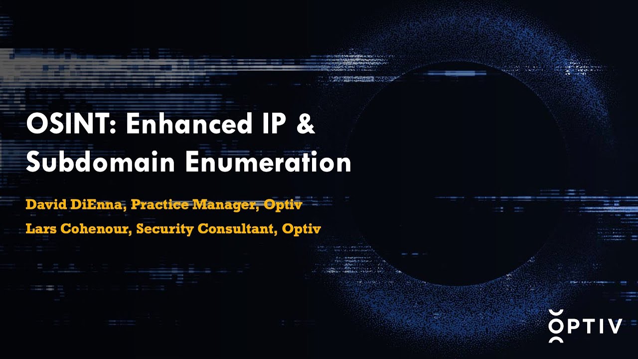 Source Zero Con 2022: OSINT - Enhanced IP & Subdomain Enumeration
