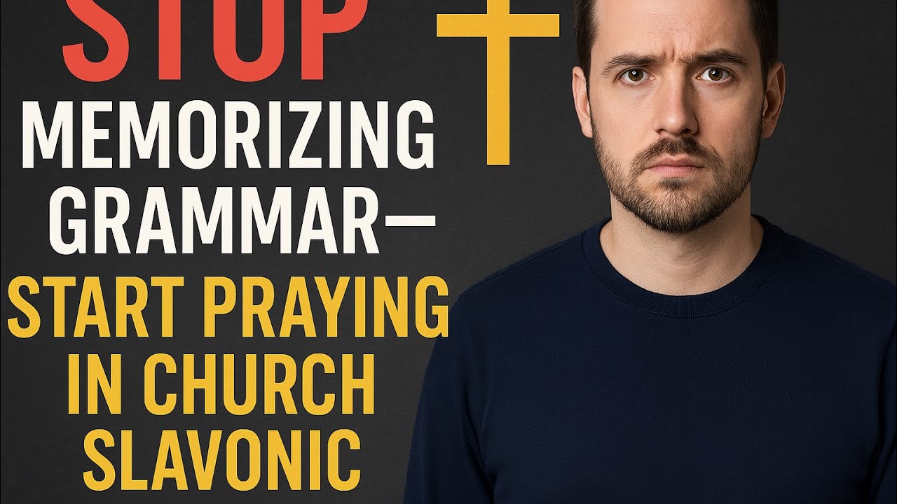 Don’t Just Study Grammar—Learn to Pray in Church Slavonic