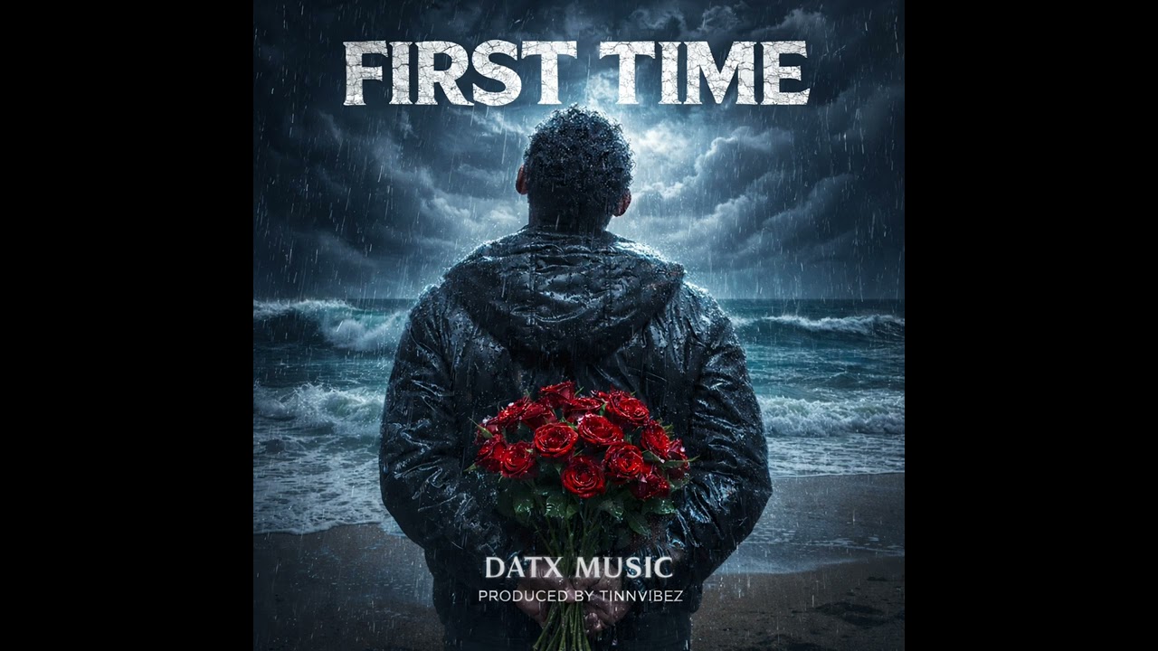 Datx Music_First time_(Official audio)