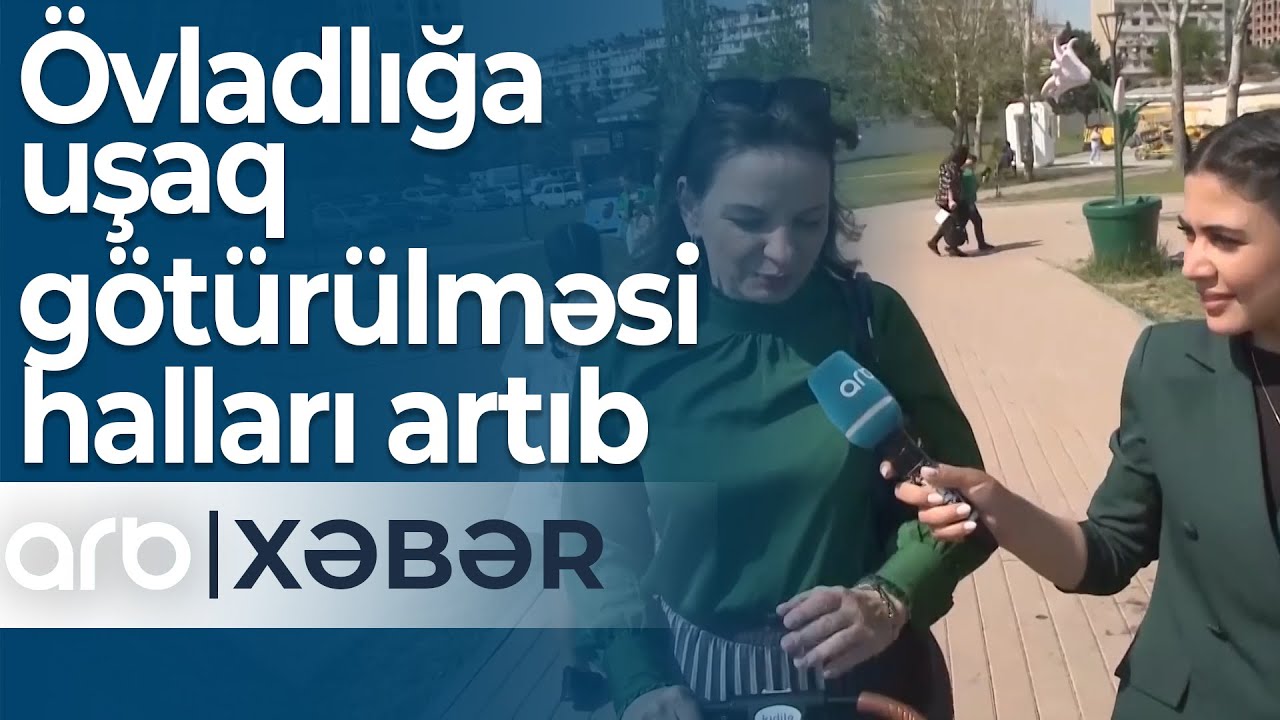 Övladlığa uşaq götürülməsi halları artıb: Proses asanlaşdırılsa, irəliləyiş ola bilər – ARB Xəbər
