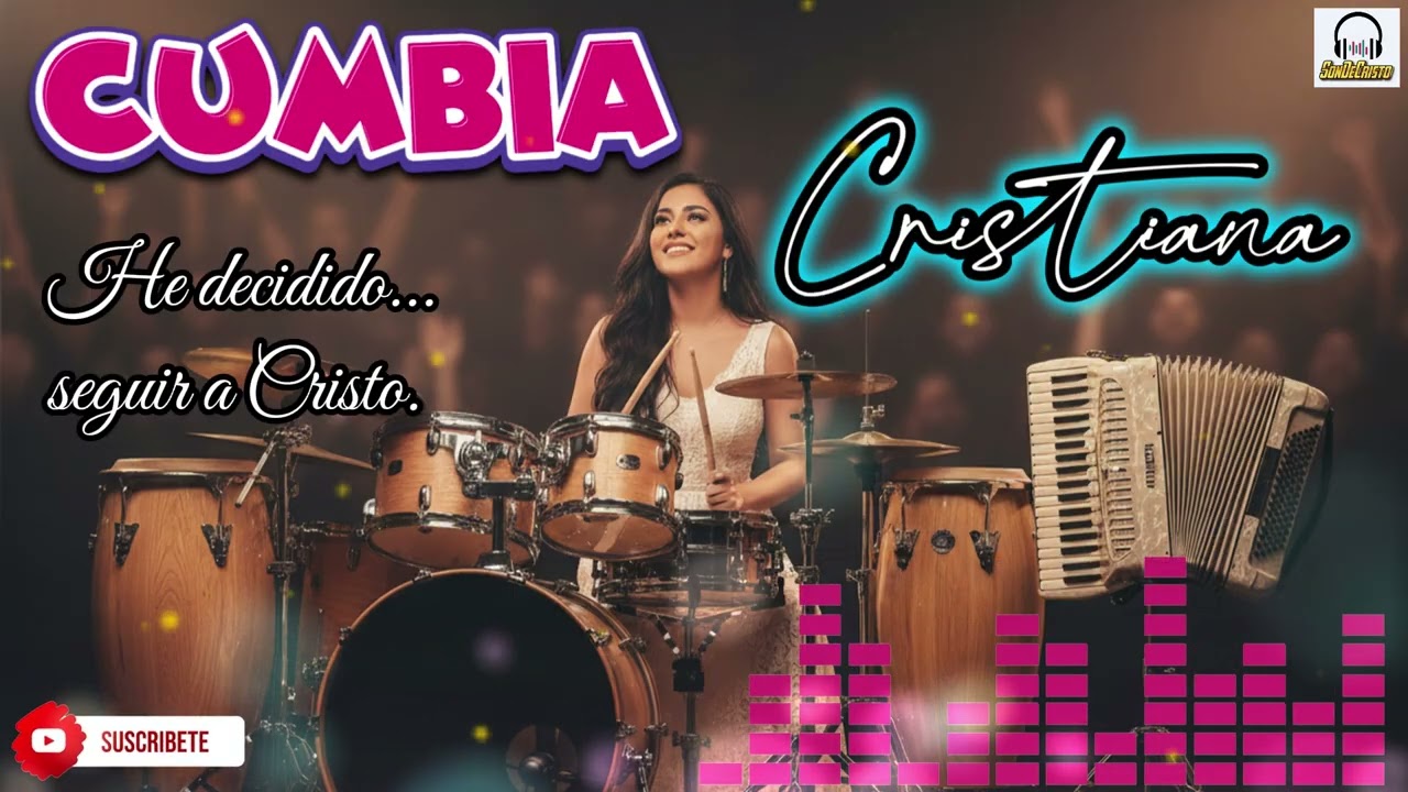 He Decidido Seguir a Cristo | Cumbia Cristiana 2025 | Alabanza y Gozo