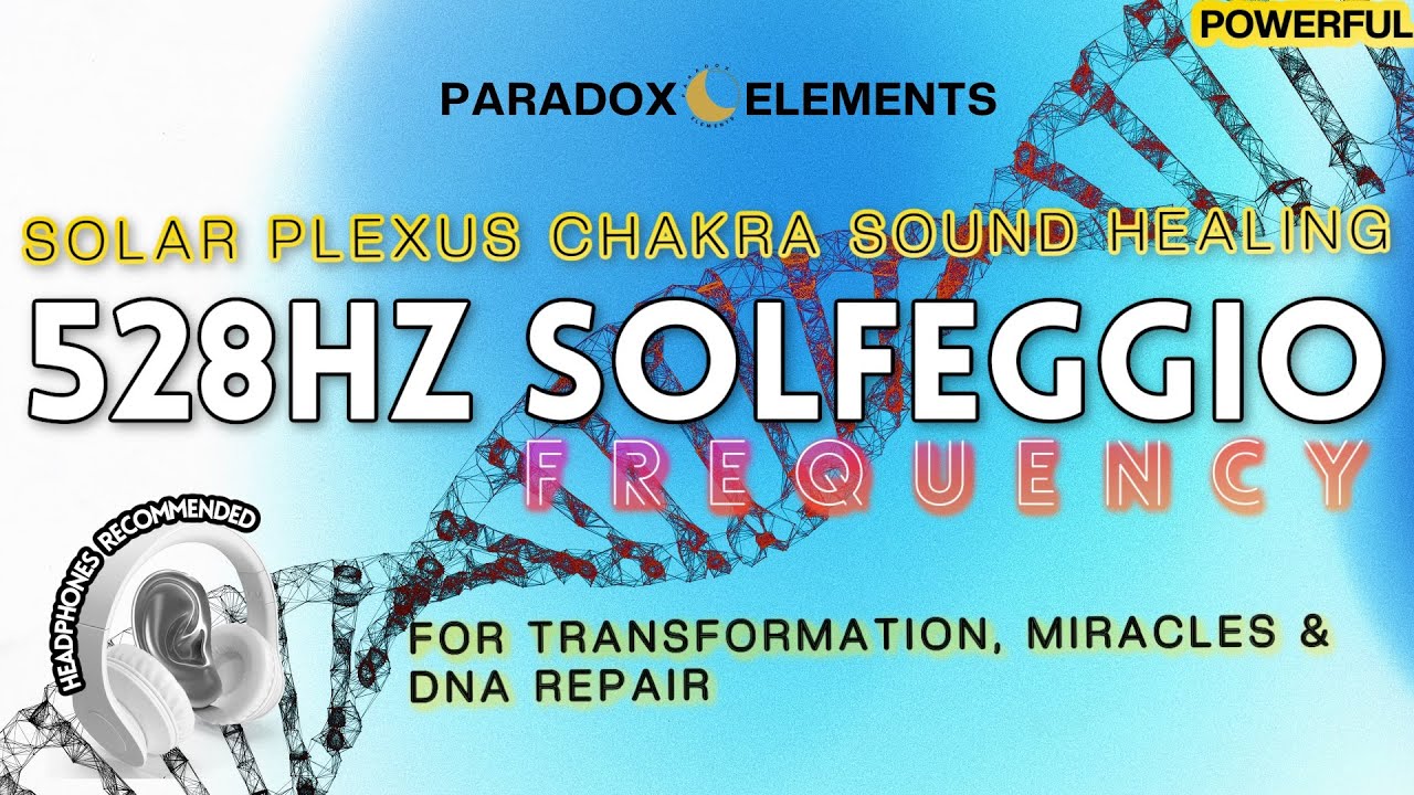 528 Hz Solar Plexus Solfeggio Chakra Activation | Confidence, Personal Power & Self-Worth, Emotional
