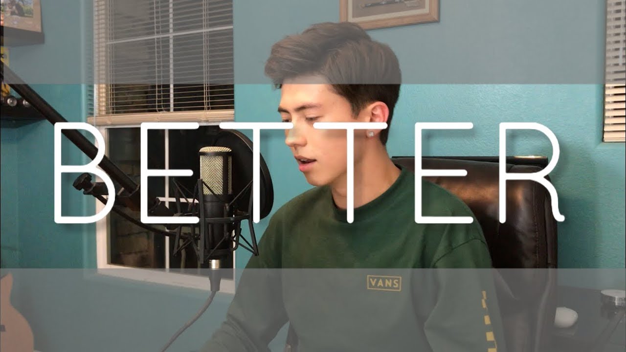 Better - Khalid (Cover by Andrew Foy) Now on Spotify