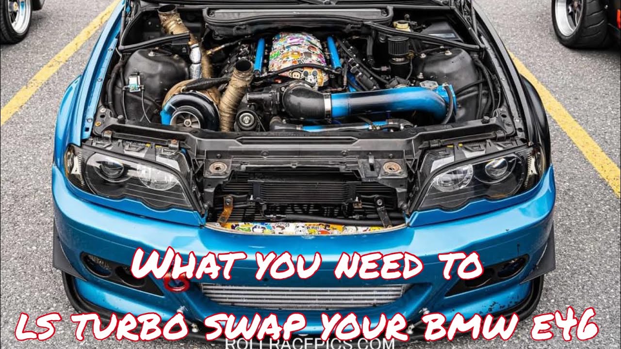 what you need to ls swap bmw e46!!