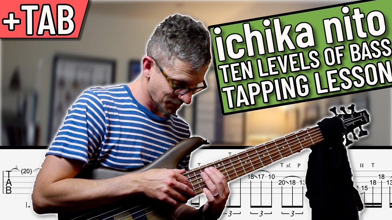 Ichika Nito - Bass Tapping Lesson (with Bass TAB On Screen)