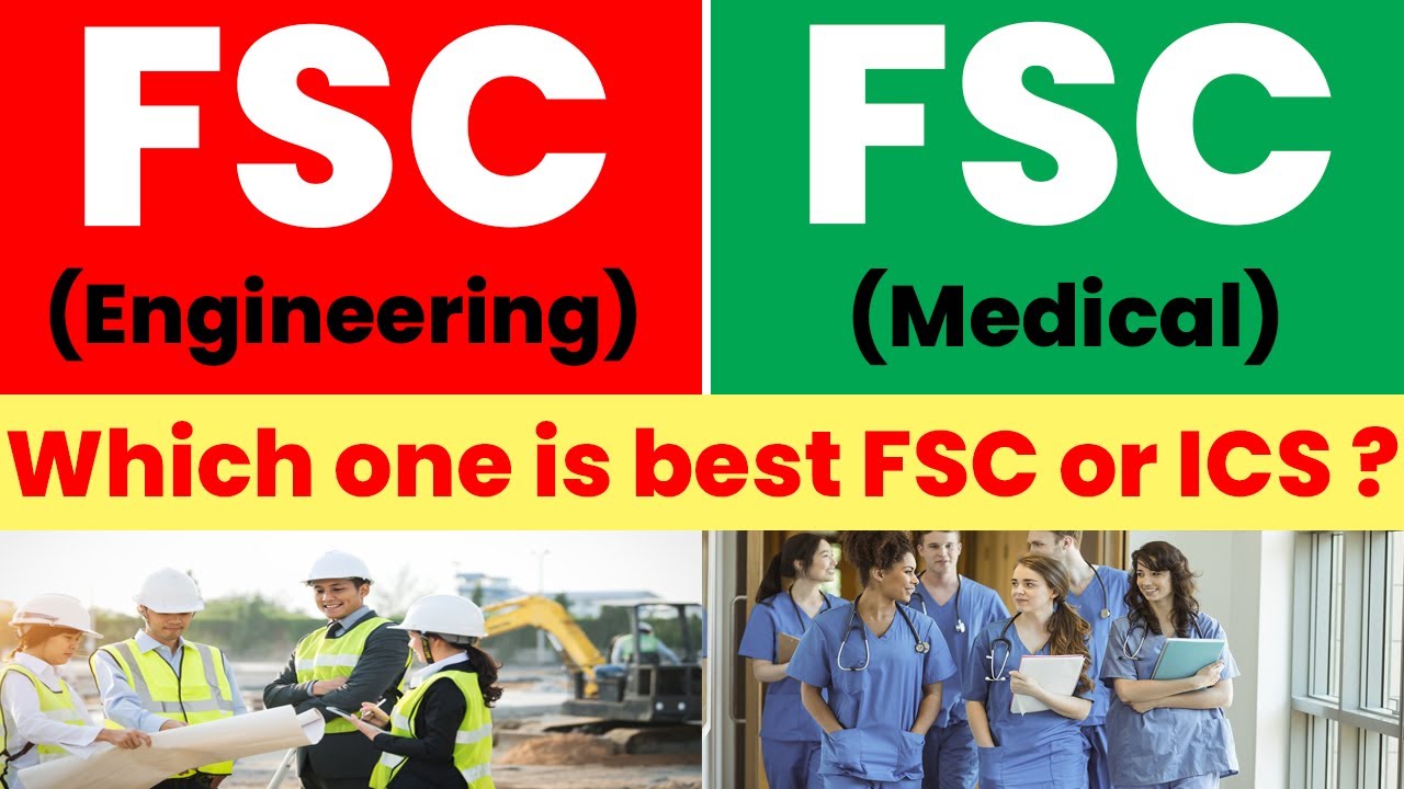 FSC Pre medical Vs FSC Pre Engineering Degree - FSC Pre Engineering vs FSC Pre Medical
