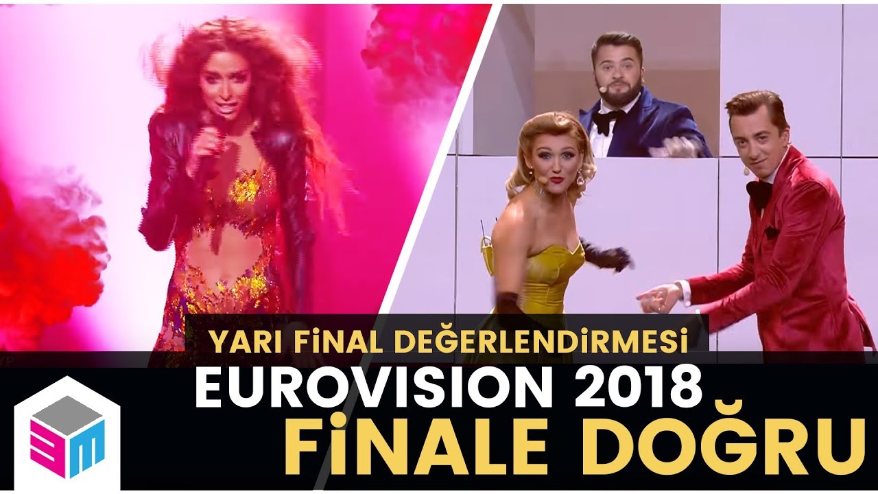 2018 Eurovision - 1. ve 2. Yarı Finaller Sonrası Değerlendirme