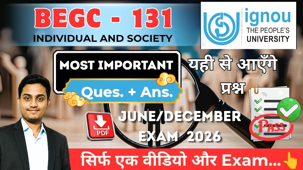 BEGC 131 | Individual and Society | Begc 131 Most Important Question and Answer | IGNOU Exam 2026