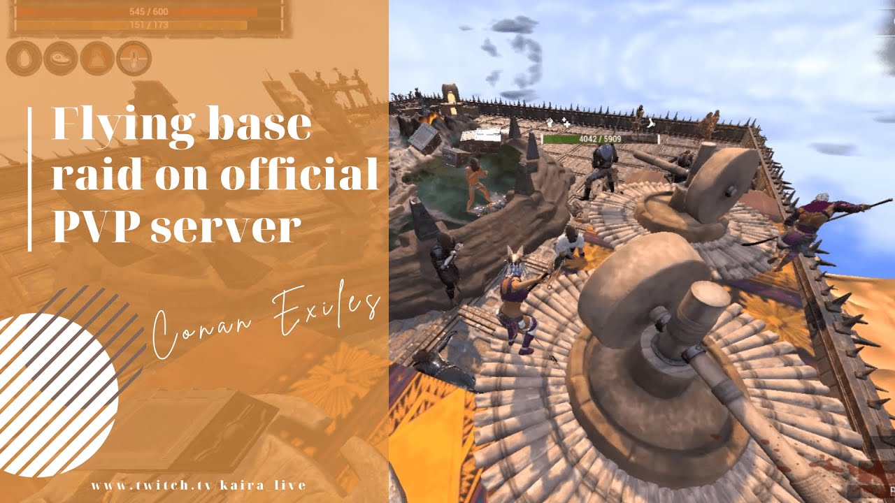 Flying Base Raid / Official PVP server 1307 Conan Exiles / Рейд летающей базы читеров на 1307