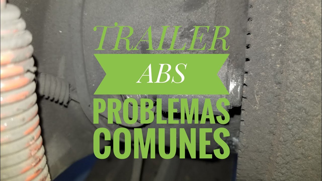PROBLEMA CON EL ABS EN UNA TRAILA