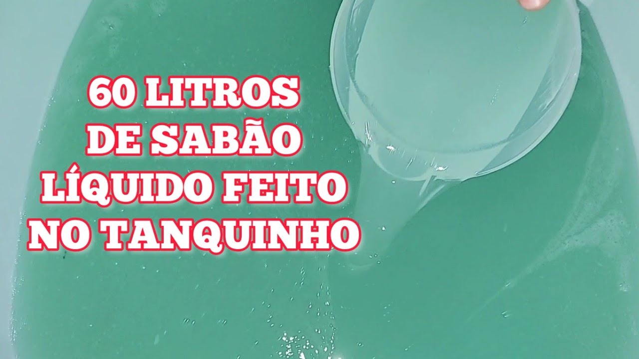 SABÃO LÍQUIDO CASEIRO FEITO NO TANQUINHO, 60 litros de sabão, super fácil de fazer