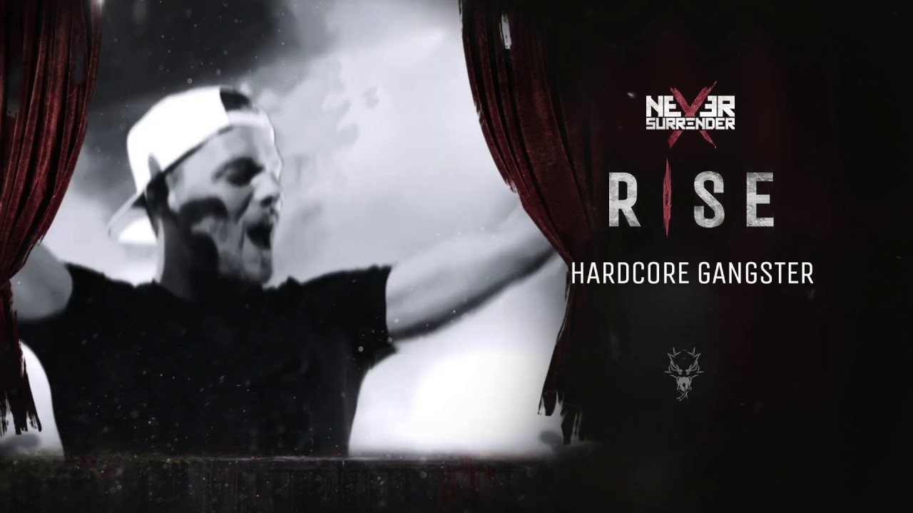 Never Surrender - Hardcore Gangster