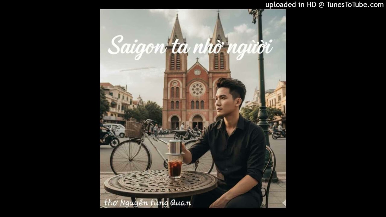 SAIGON Ta Nhớ Người