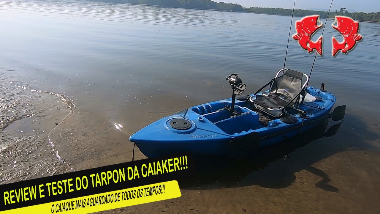 REVIEW E TESTE DO TARPON DA CAIAKER | O Lançamento Mais Aguardado de Todos os Tempos |Dicas e Pescas