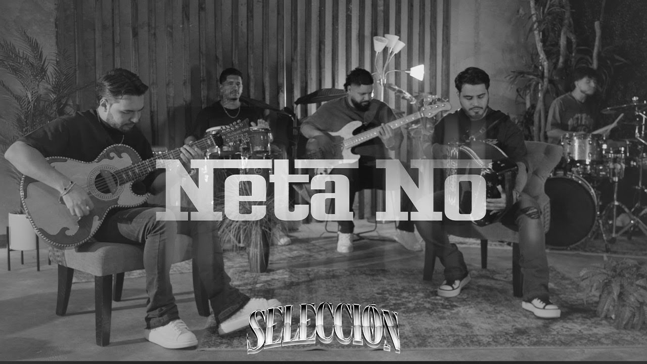 Neta No - Selección