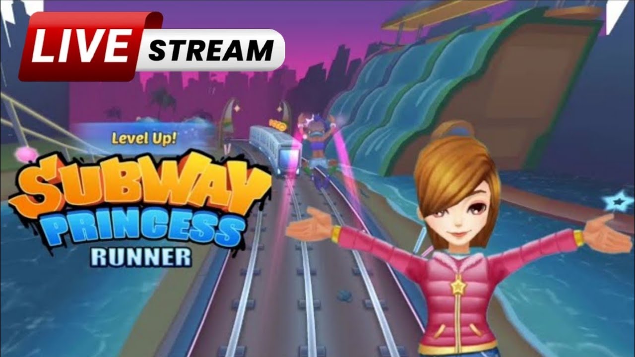 Subway princess running live