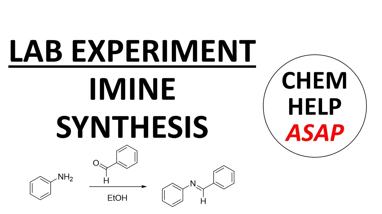 synthesis of an imine or Schiff base - laboratory experiment