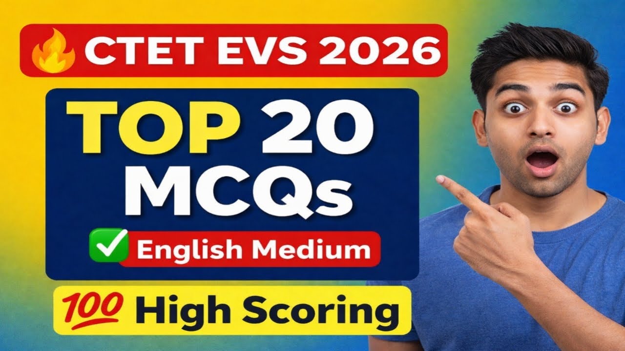 CTET EVS 2026 | Top 20 Most Important MCQs with Answers | English Medium | High Scoring