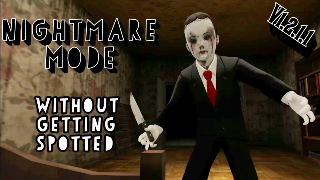 Evil Doll Version 1.2.1.1 Nightmare Mode Without Getting Spotted
