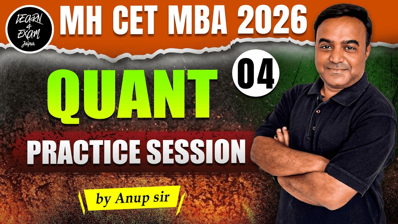 Quant Practice Session 04 | MHCET MBA 2026 | Most Expected Questions | Anup Sir