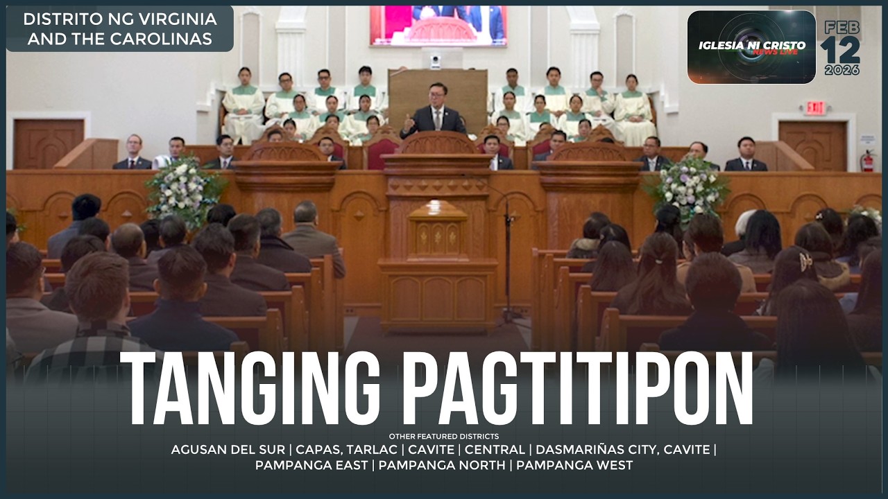 Iglesia Ni Cristo News Live | February 12, 2026 @ 6:00 PM PHT