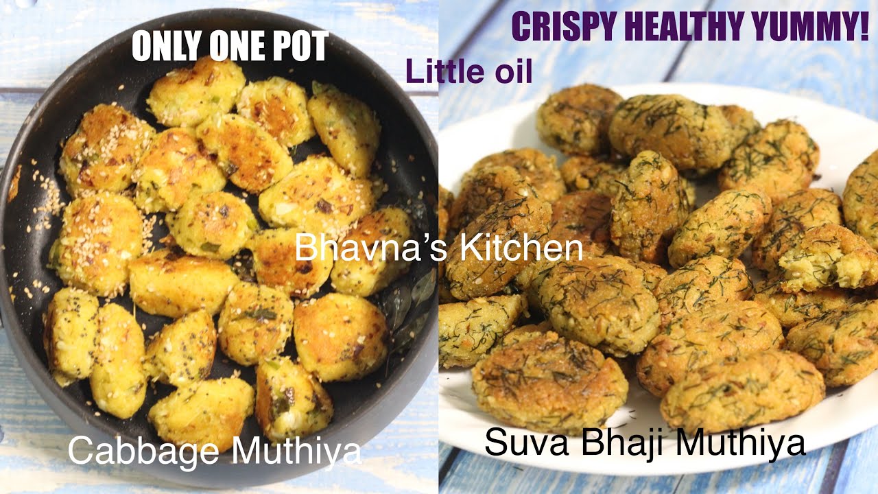 एक ही बर्तन में खस्ता मुथिया बनाएं Little oil Video 2 Recipes Cabbage & Suva Bhaji Bhavna'sKitchen