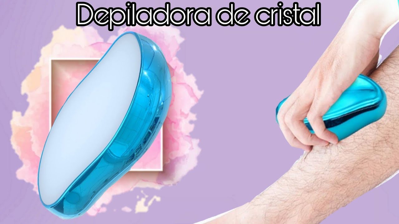 Depiladora de cristal ¿Depilar fácil, rápido y sin dolor?