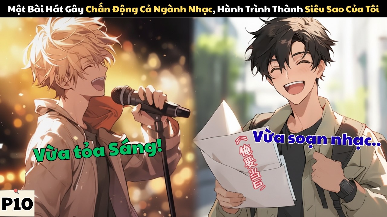 MỘT BÀI HÁT GÂY CHẤN ĐỘNG CẢ NGÀNH NHẠC, HÀNH TRÌNH THÀNH SIÊU SAO CỦA TÔI | P10